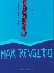 Cartel Mar revolto - 2001